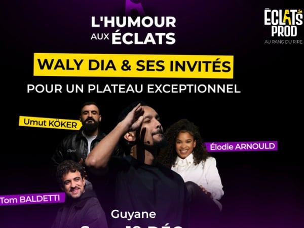 Humour aux Éclats avec Waly Dia et ses invités